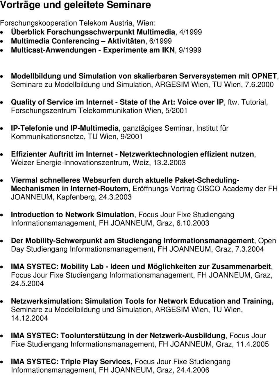 2000 Quality of Service im Internet - State of the Art: Voice over IP, ftw.