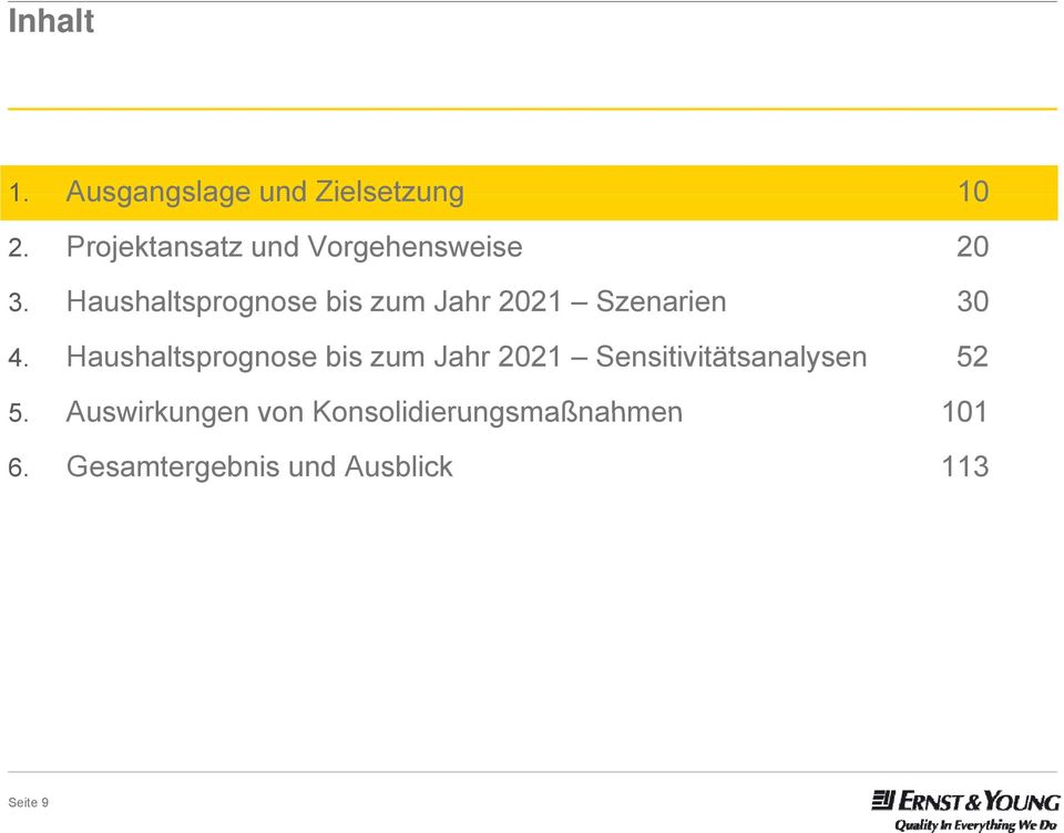 Haushaltsprognose bis zum Jahr Szenarien 30 4.