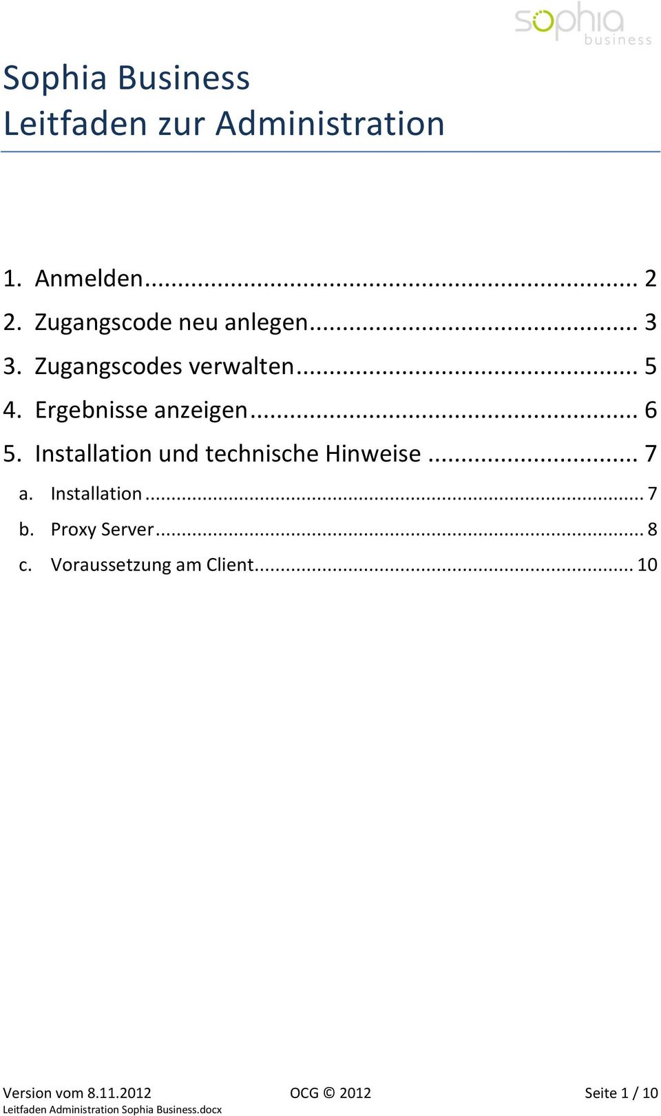 Ergebnisse anzeigen... 6 5. Installation und technische Hinweise... 7 a.