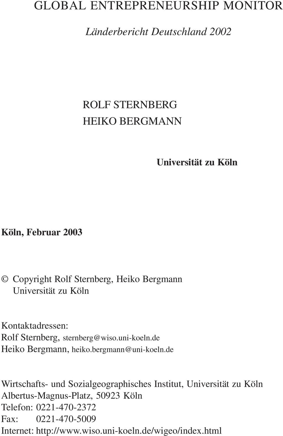 uni-koeln.de Heiko Bergmann, heiko.bergmann@uni-koeln.