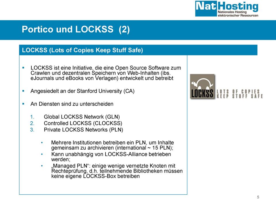 Controlled LOCKSS (CLOCKSS) 3.