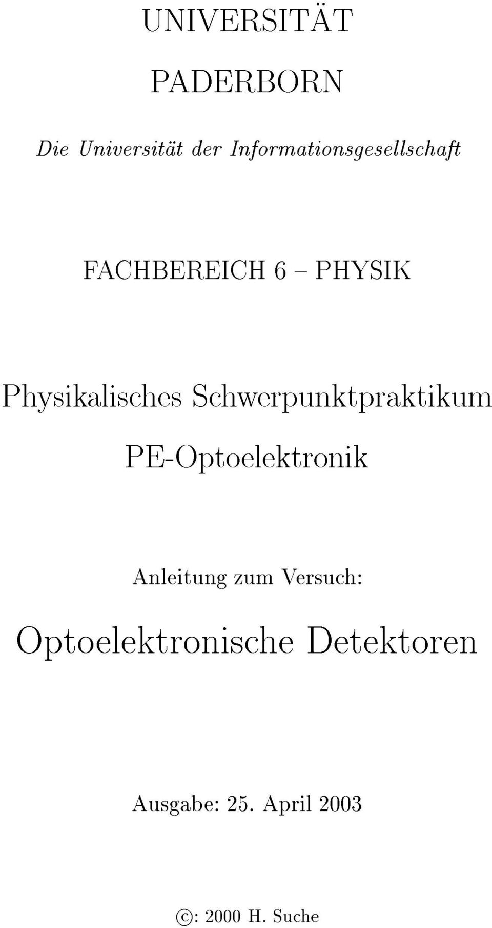 Physikalisches Schwerpunktpraktikum PE-Optoelektronik