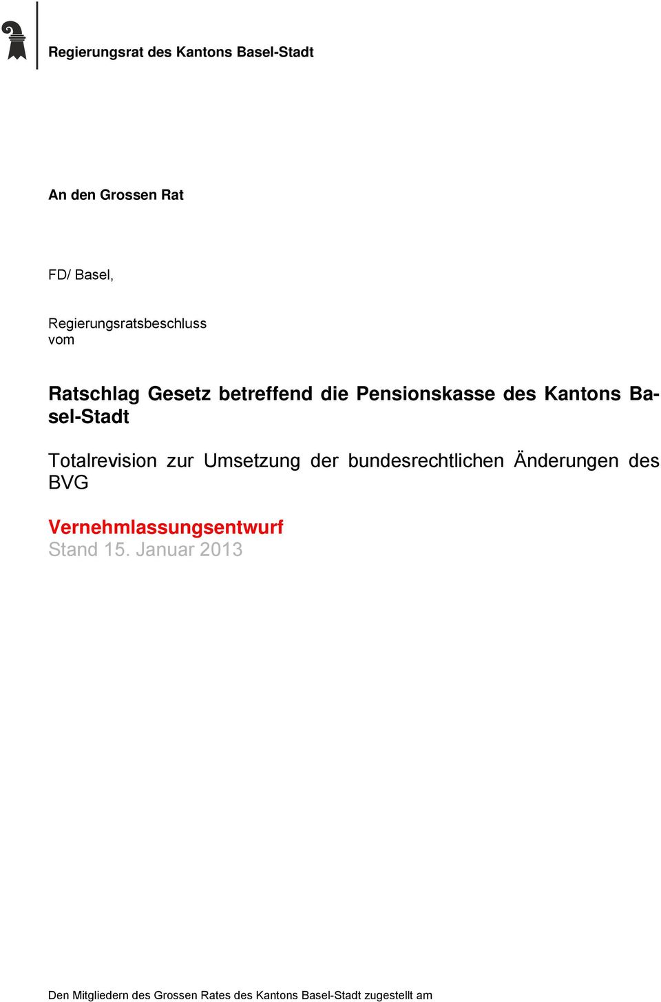 Umsetzung der bundesrechtlichen Änderungen des BVG Vernehmlassungsentwurf