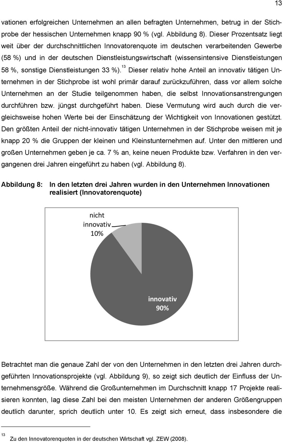 58 %, sonstige Dienstleistungen 33 %).