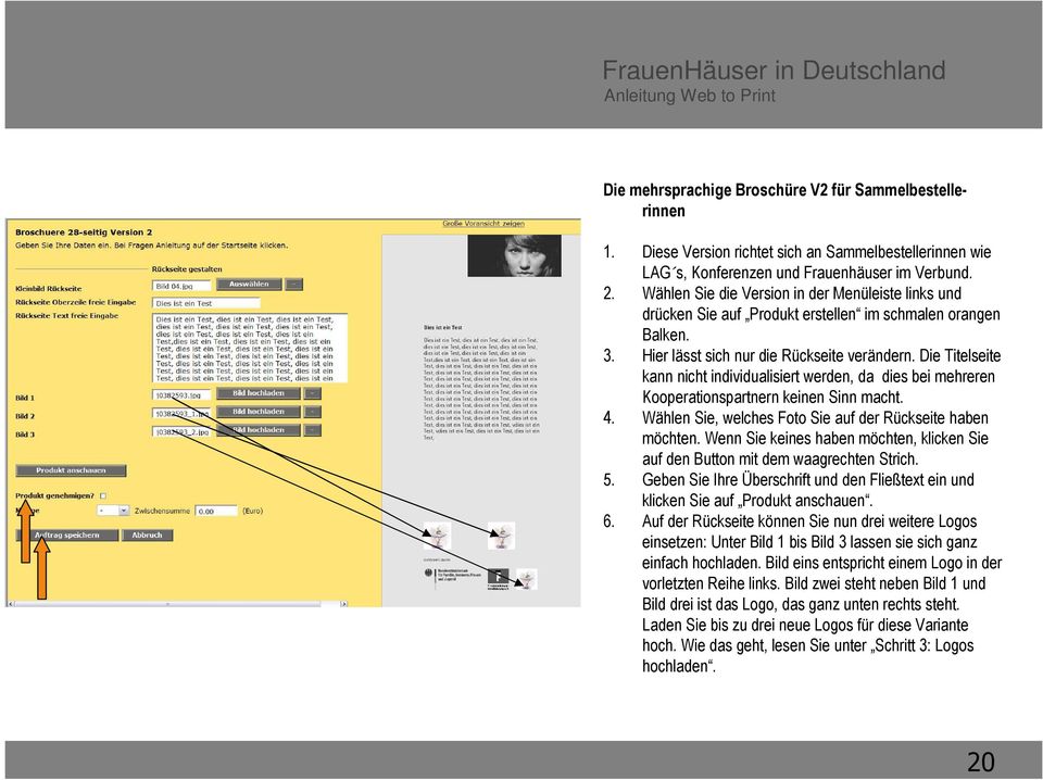 Die Titelseite kann nicht individualisiert werden, da dies bei mehreren Kooperationspartnern keinen Sinn macht. 4. Wählen Sie, welches Foto Sie auf der Rückseite haben möchten.