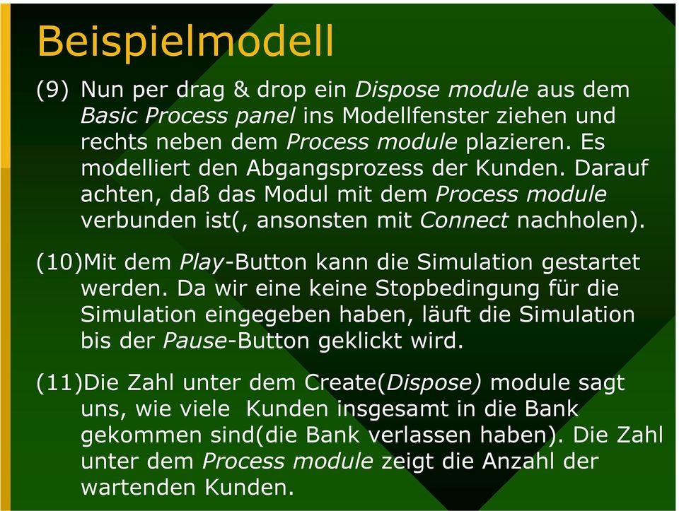(10)Mit dem Play-Button kann die Simulation gestartet werden.