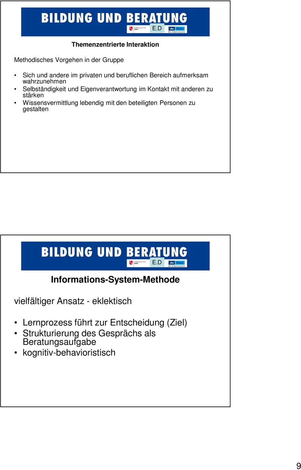 Wissensvermittlung lebendig mit den beteiligten Personen zu gestalten Informations-System-Methode vielfältiger