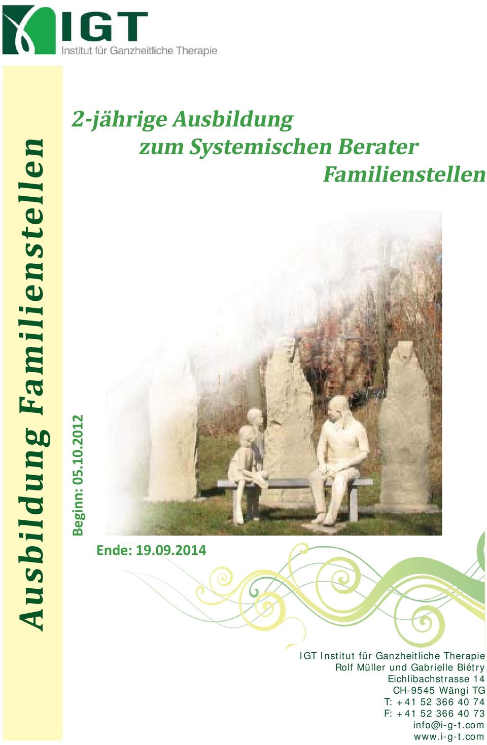 2014 IGT Institut für Ganzheitliche Therapie Rolf Müller und Gabrielle