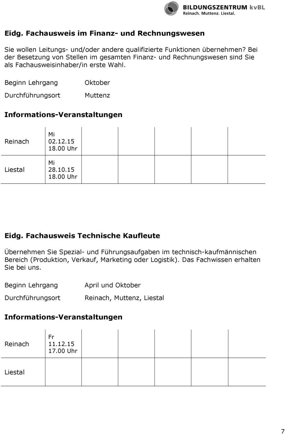 Oktober Muttenz Mi 02.12.15 Mi 28.10.15 Eidg.