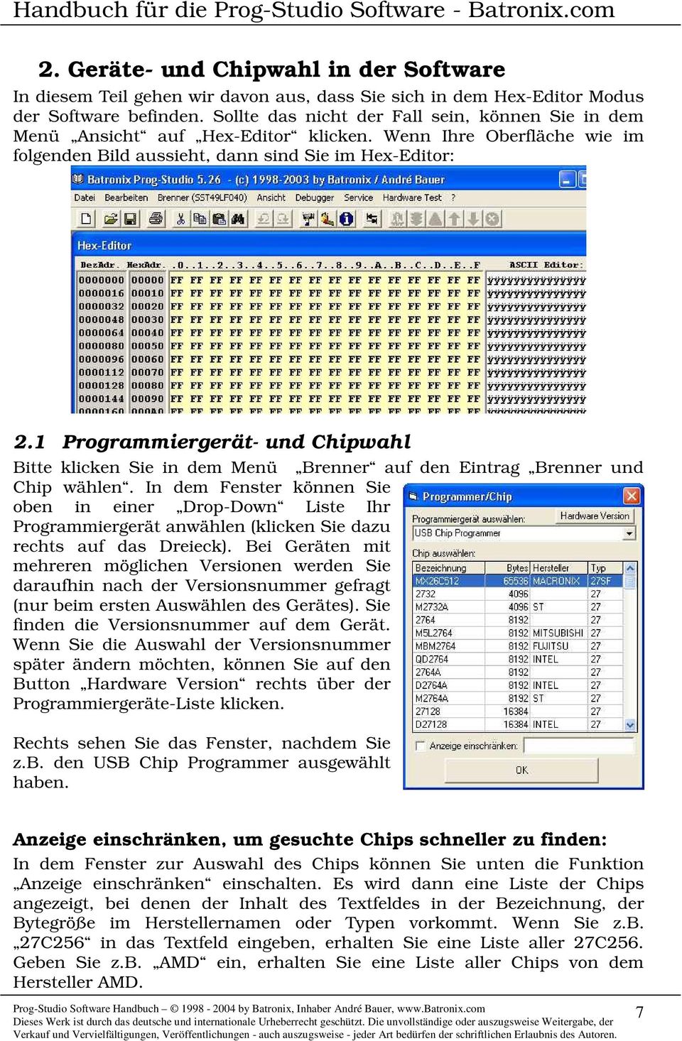 1 Programmiergerät- und Chipwahl Bitte klicken Sie in dem Menü Brenner auf den Eintrag Brenner und Chip wählen.