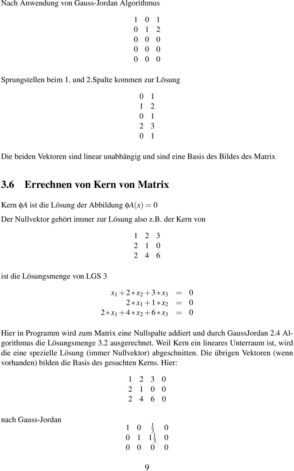 6 Errechnen von Kern von Matrix Kern φa ist die Lösung der Abb