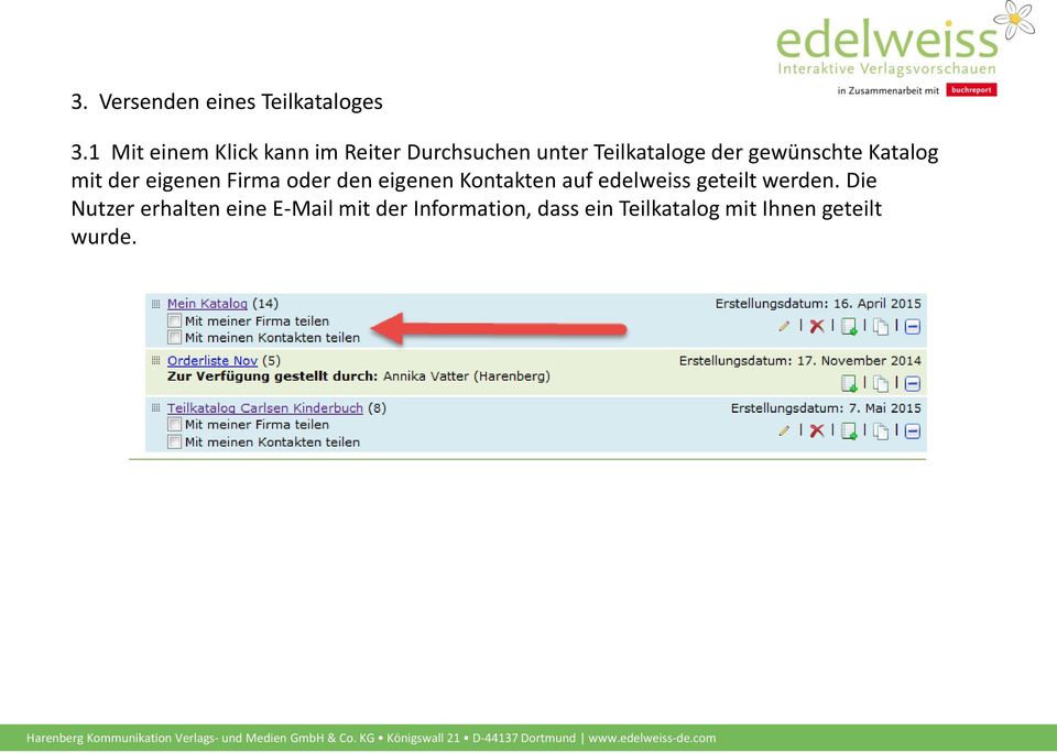 gewünschte Katalog mit der eigenen Firma oder den eigenen Kontakten auf