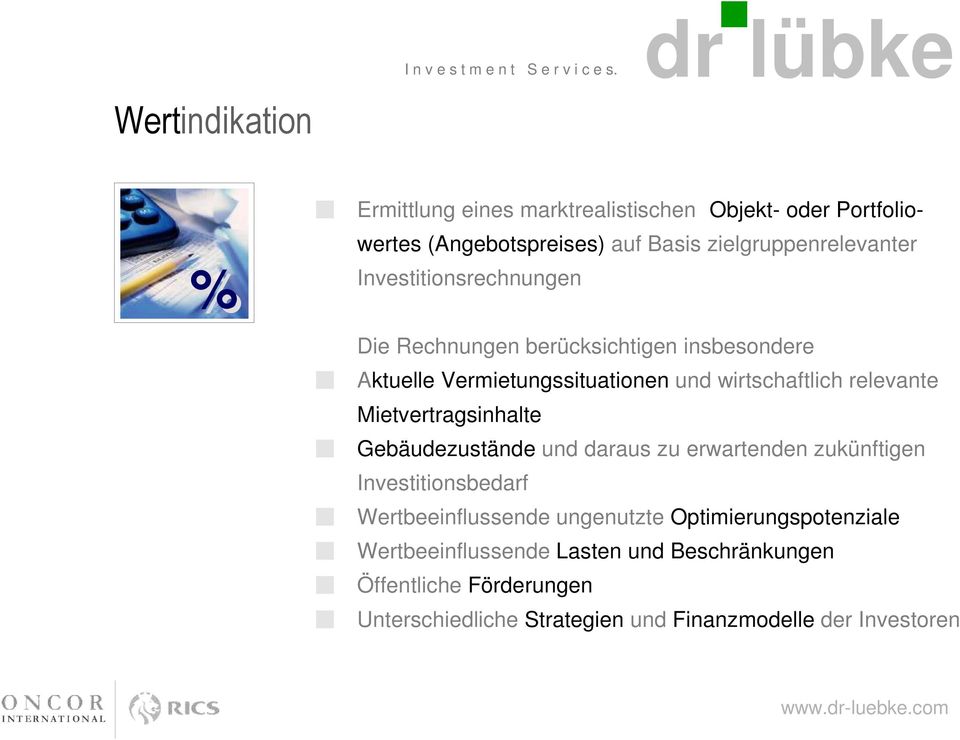 Mietvertragsinhalte Gebäudezustände und daraus zu erwartenden zukünftigen Investitionsbedarf Wertbeeinflussende ungenutzte