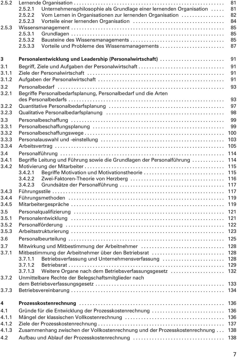 ........................................................ 85 2.5.3.2 Bausteine des Wissensmanagements................................... 85 2.5.3.3 Vorteile und Probleme des Wissensmanagements.