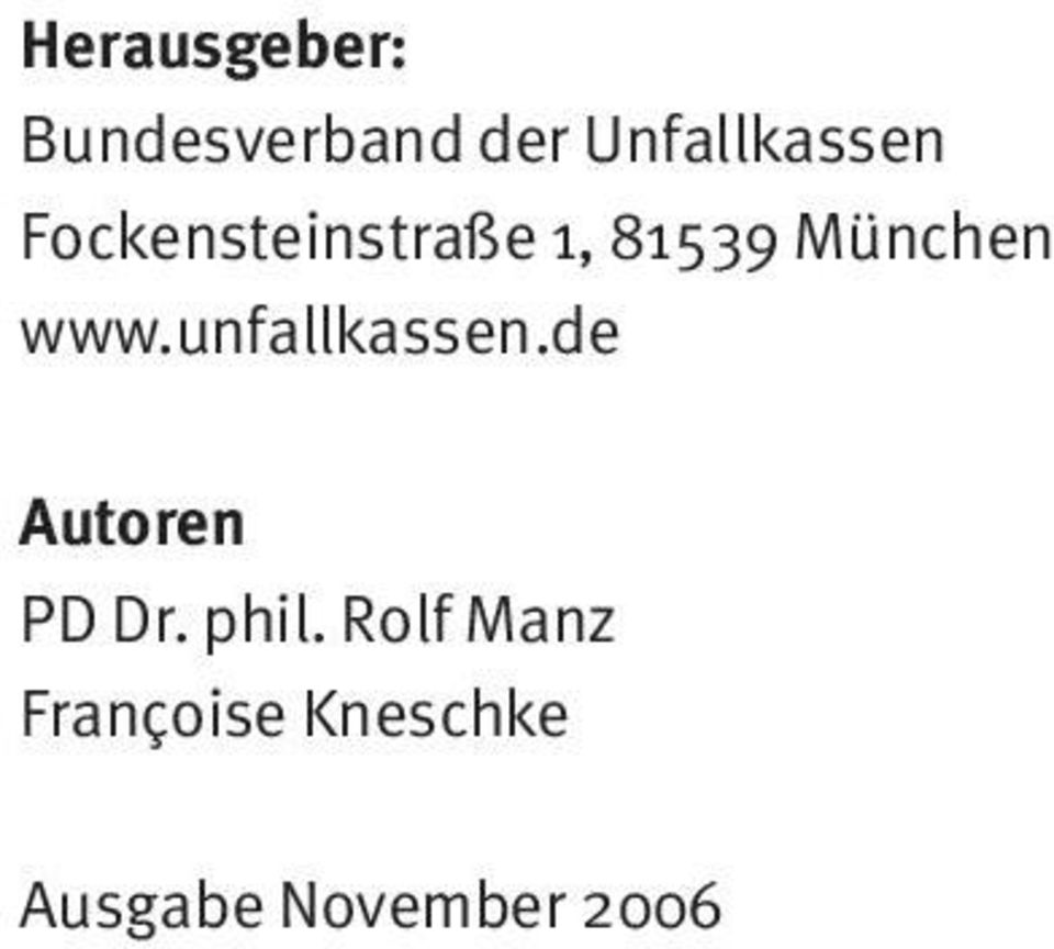 München www.unfallkassen.de Autoren PD Dr.