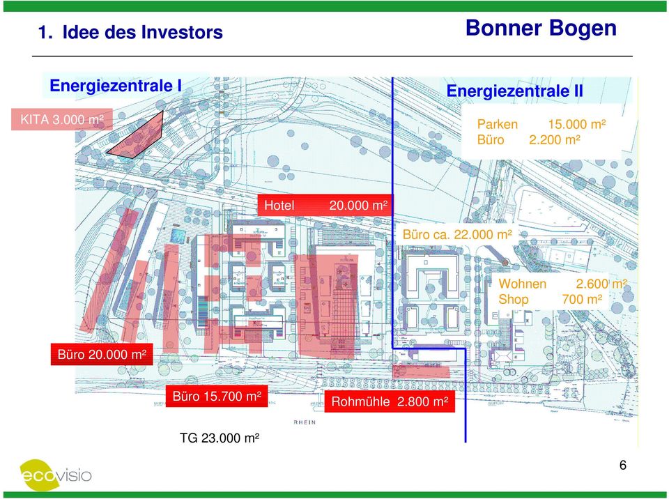 000 m² Büro ca. 22.000 m² Wohnen 2.