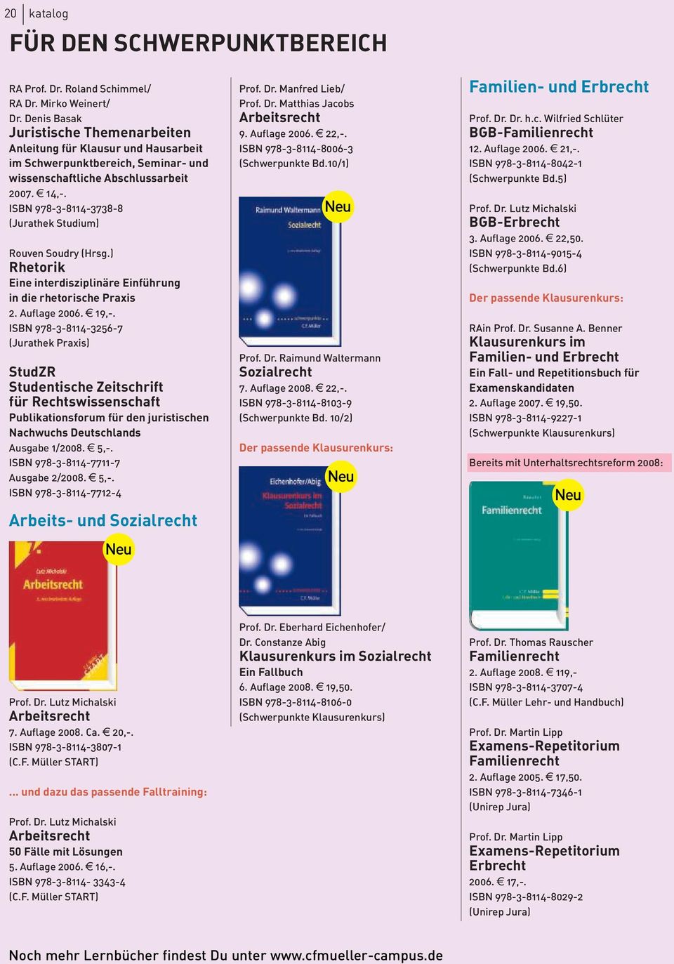 ISBN 978-3-8114-3738-8 (Jurathek Studium) Rouven Soudry (Hrsg.) Rhetorik Eine interdisziplinäre Einführung in die rhetorische Praxis 2. Auflage 2006. e 19,-.