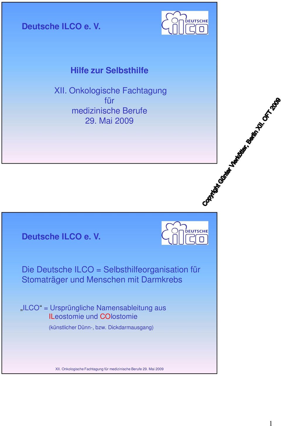 Die Deutsche ILCO = Selbsthilfeorganisation für Stomaträger und Menschen mit