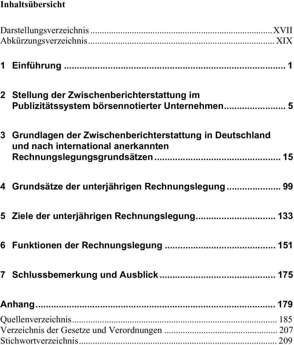 .. 5 3 Grundlagen der Zwischenberichterstattung in Deutschland und nach international anerkannten Rechnungslegungsgrundsätzen.