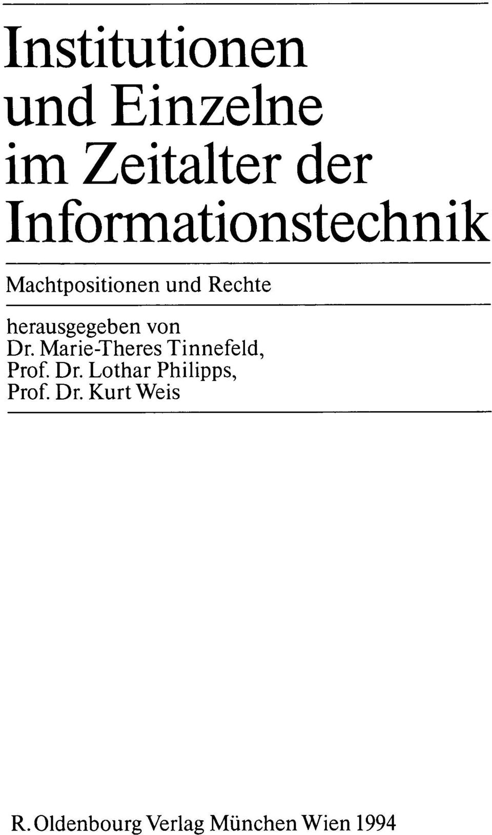 herausgegeben von Dr. Marie-Theres Tinnefeid, Prof. Dr. Lothar Philipps, Prof.