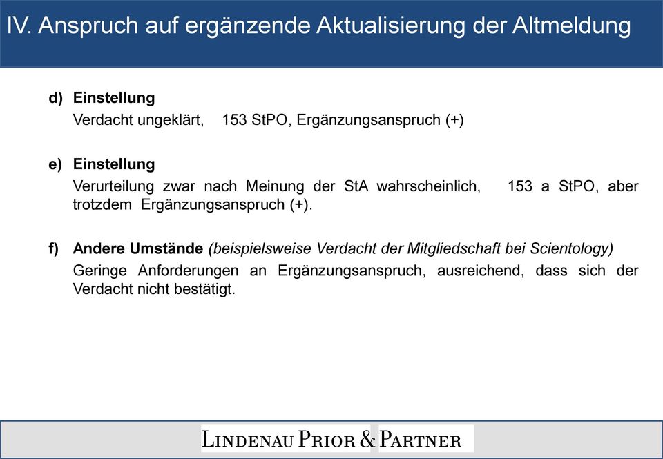 Ergänzungsanspruch (+).