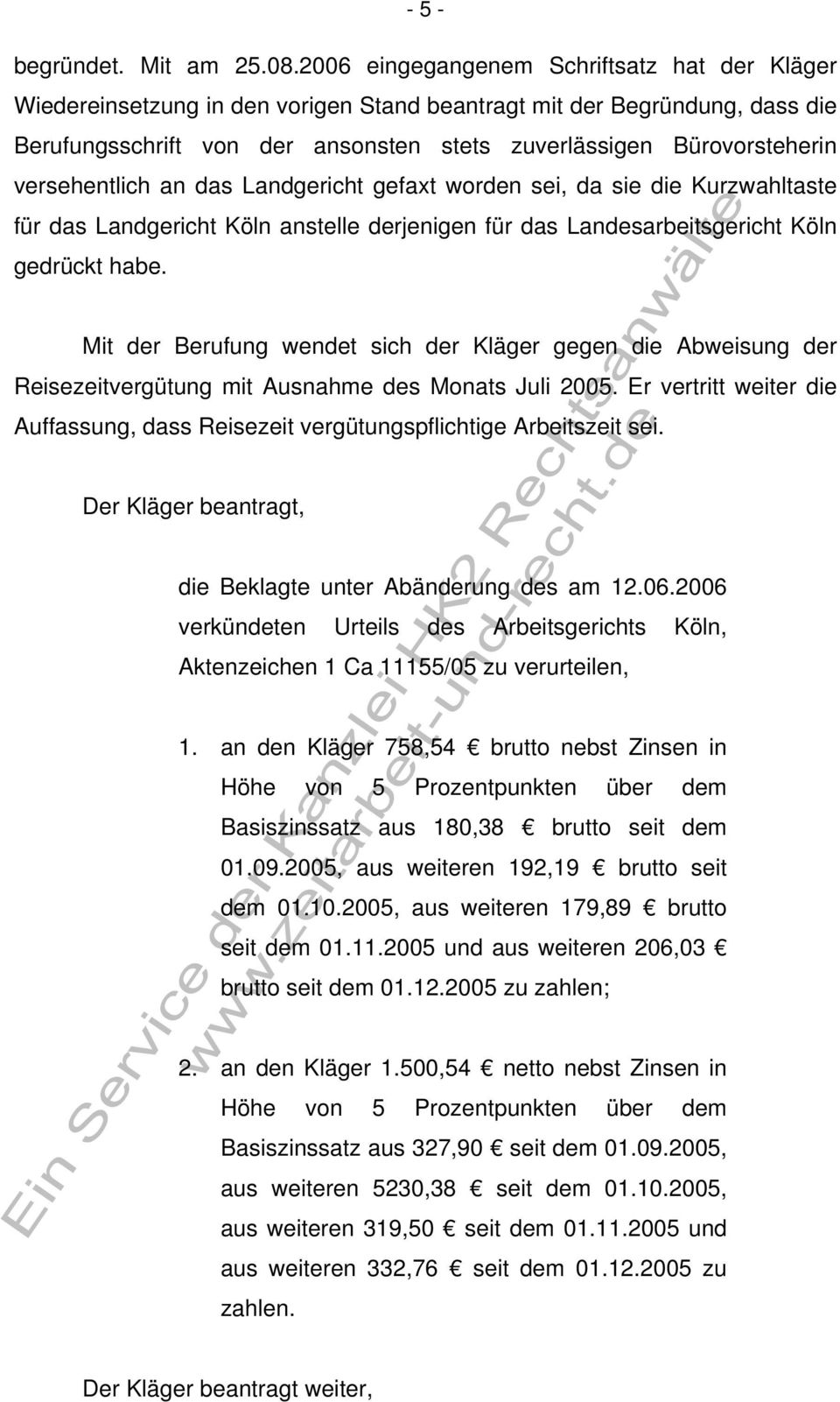 versehentlich an das Landgericht gefaxt worden sei, da sie die Kurzwahltaste für das Landgericht Köln anstelle derjenigen für das Landesarbeitsgericht Köln gedrückt habe.