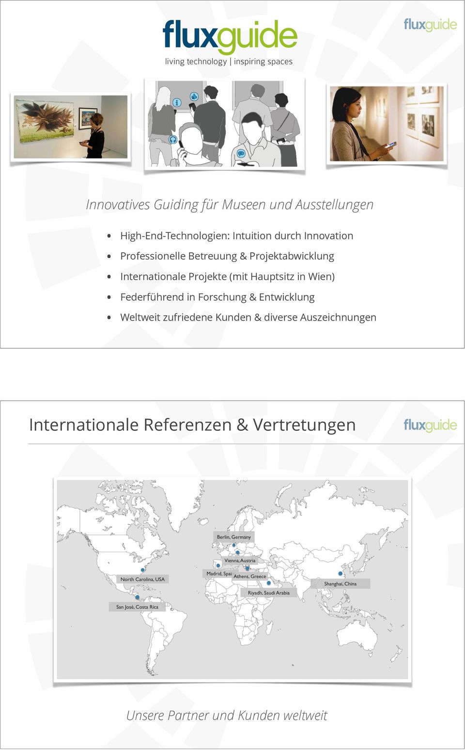 Hauptsitz in Wien) Federführend in Forschung & Entwicklung Weltweit zufriedene Kunden &