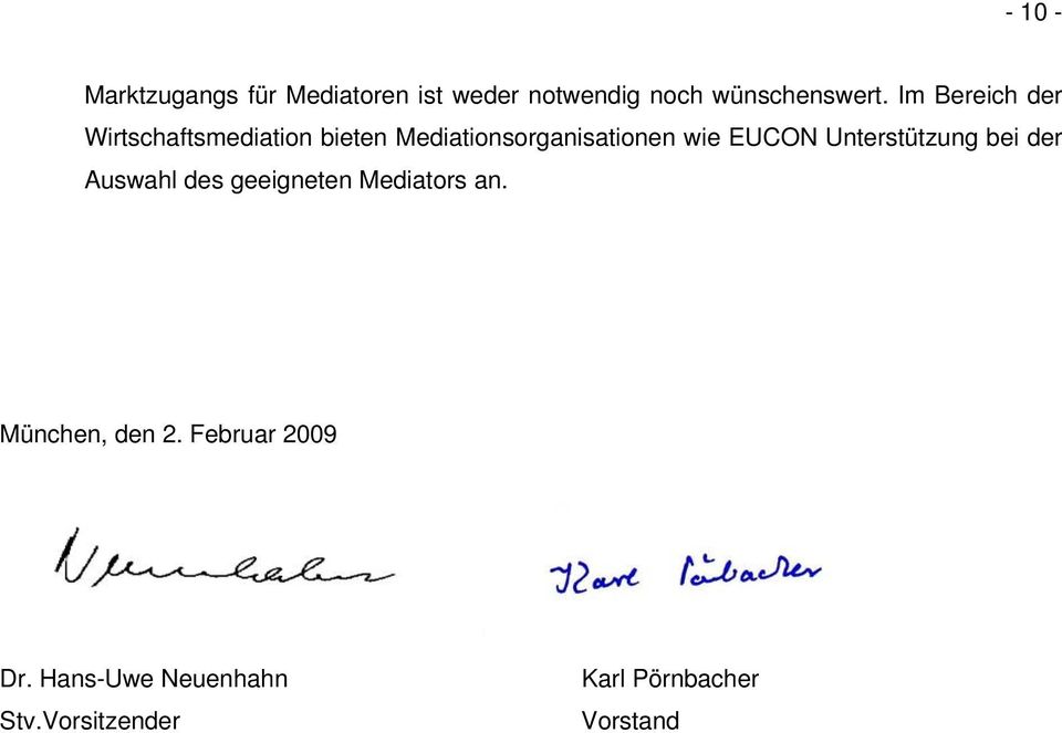 EUCON Unterstützung bei der Auswahl des geeigneten Mediators an.