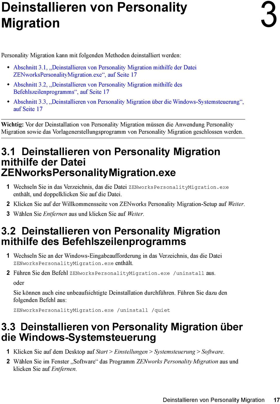 2, Deinstallieren von Personality Migration mithilfe des Befehlszeilenprogramms, auf Seite 17 Abschnitt 3.