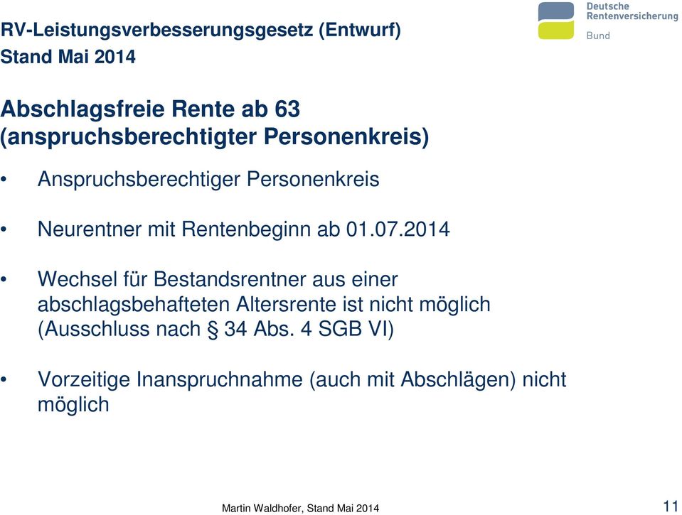 2014 Wechsel für Bestandsrentner aus einer abschlagsbehafteten Altersrente ist