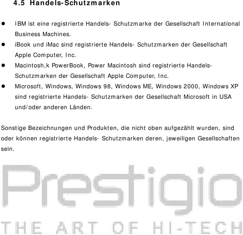 Macintosh,k PowerBook, Power Macintosh sind registrierte Handels- Schutzmarken der Gesellschaft Apple Computer, Inc.