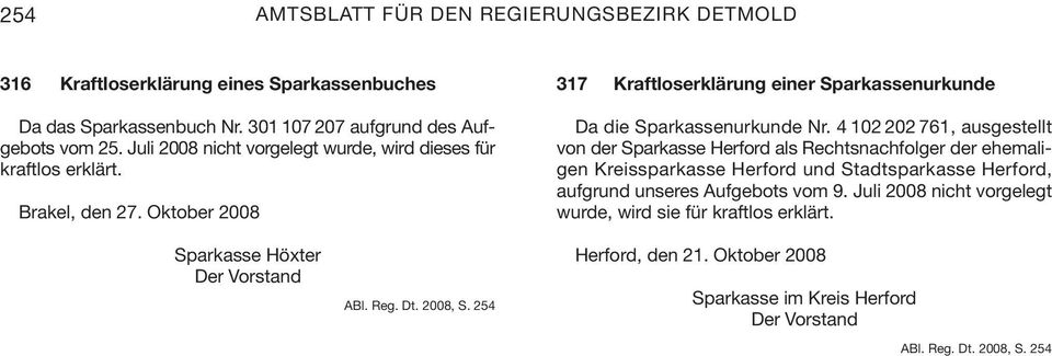 4 102 202 761, ausgestellt von der Sparkasse Herford als Rechtsnachfolger der ehemaligen Kreissparkasse Herford und Stadtsparkasse Herford, aufgrund unseres Aufgebots vom 9.