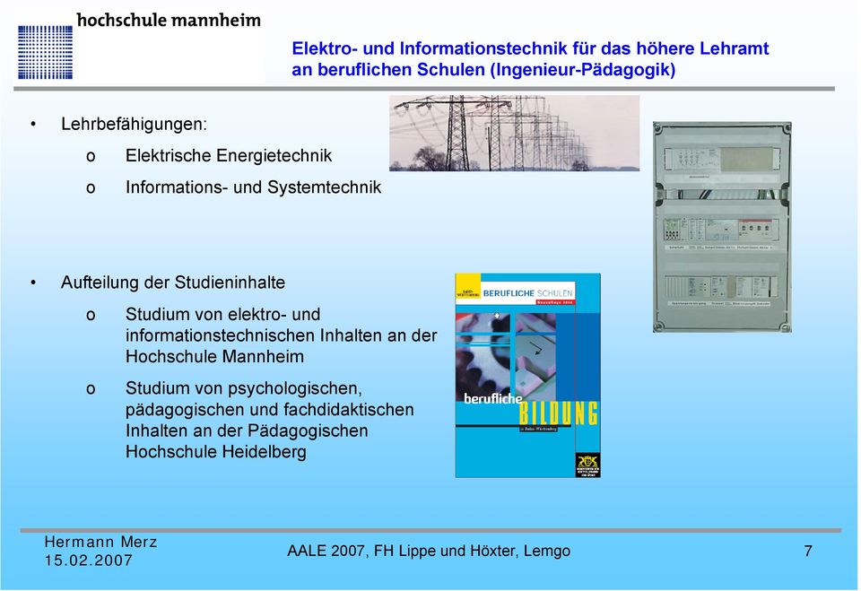 o Studium von elektro- und informationstechnischen Inhalten an der Hochschule Mannheim Studium von