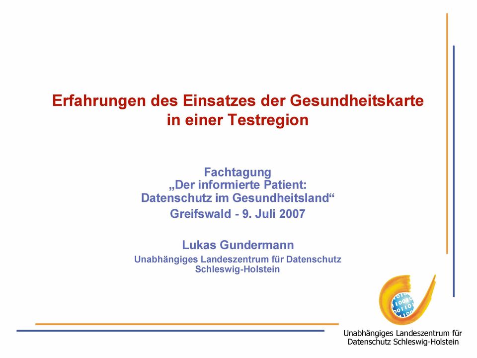 Patient: Datenschutz im Gesundheitsland Greifswald
