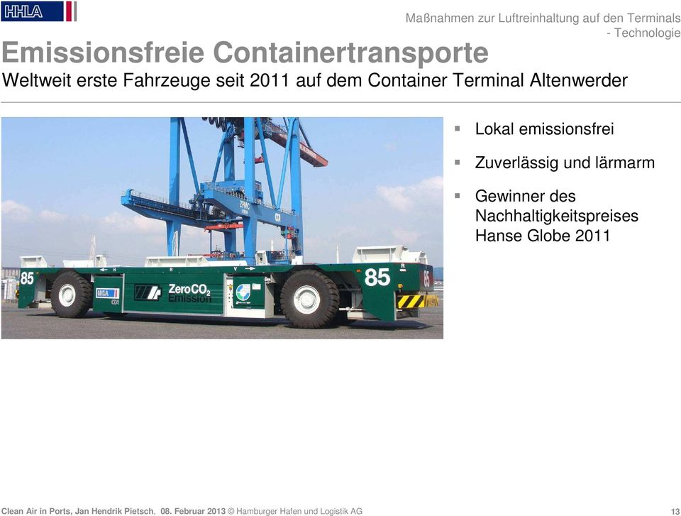 dem Container Terminal Altenwerder Blindtext Lokal emissionsfrei