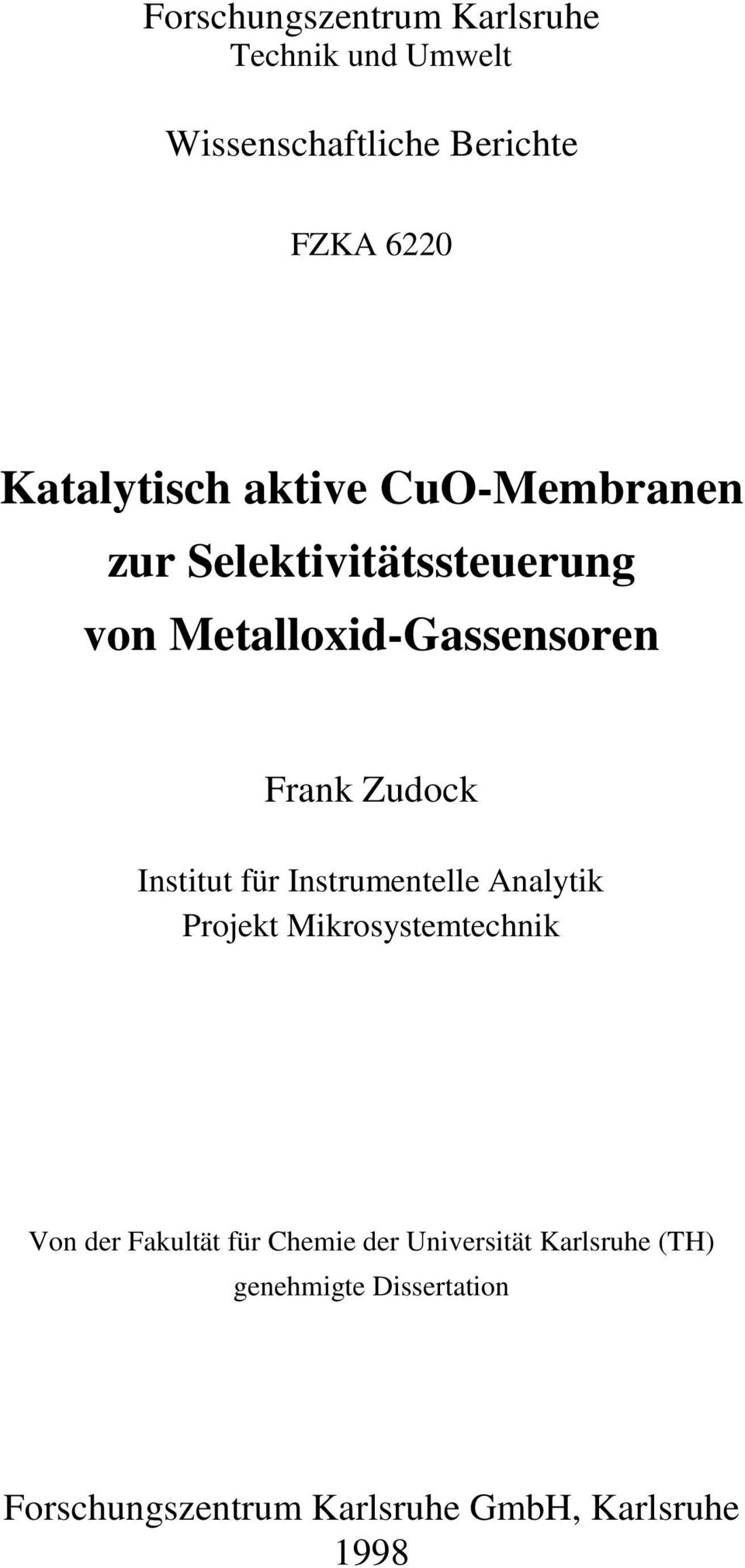 Zudock Institut für Instrumentelle Analytik Projekt Mikrosystemtechnik Von der Fakultät für