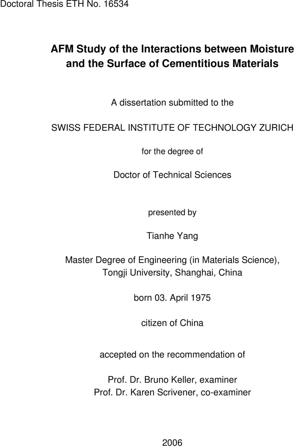 the SWISS FEDERAL INSTITUTE OF TECHNOLOGY ZURICH for the degree of Doctor of Technical Sciences presented by Tianhe Yang