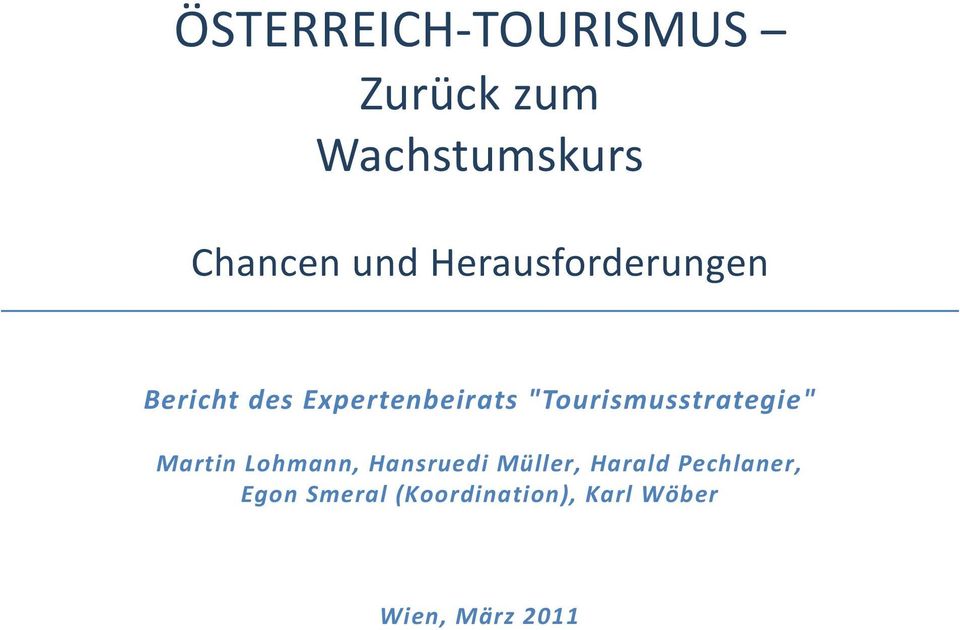 "Tourismusstrategie" Martin Lohmann, Hansruedi Müller,