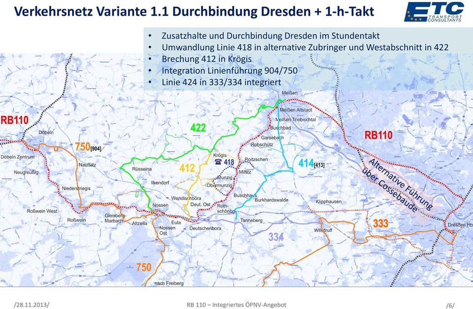 Dresden im Stundentakt Umwandlung Linie 418 in alternative Zubringer