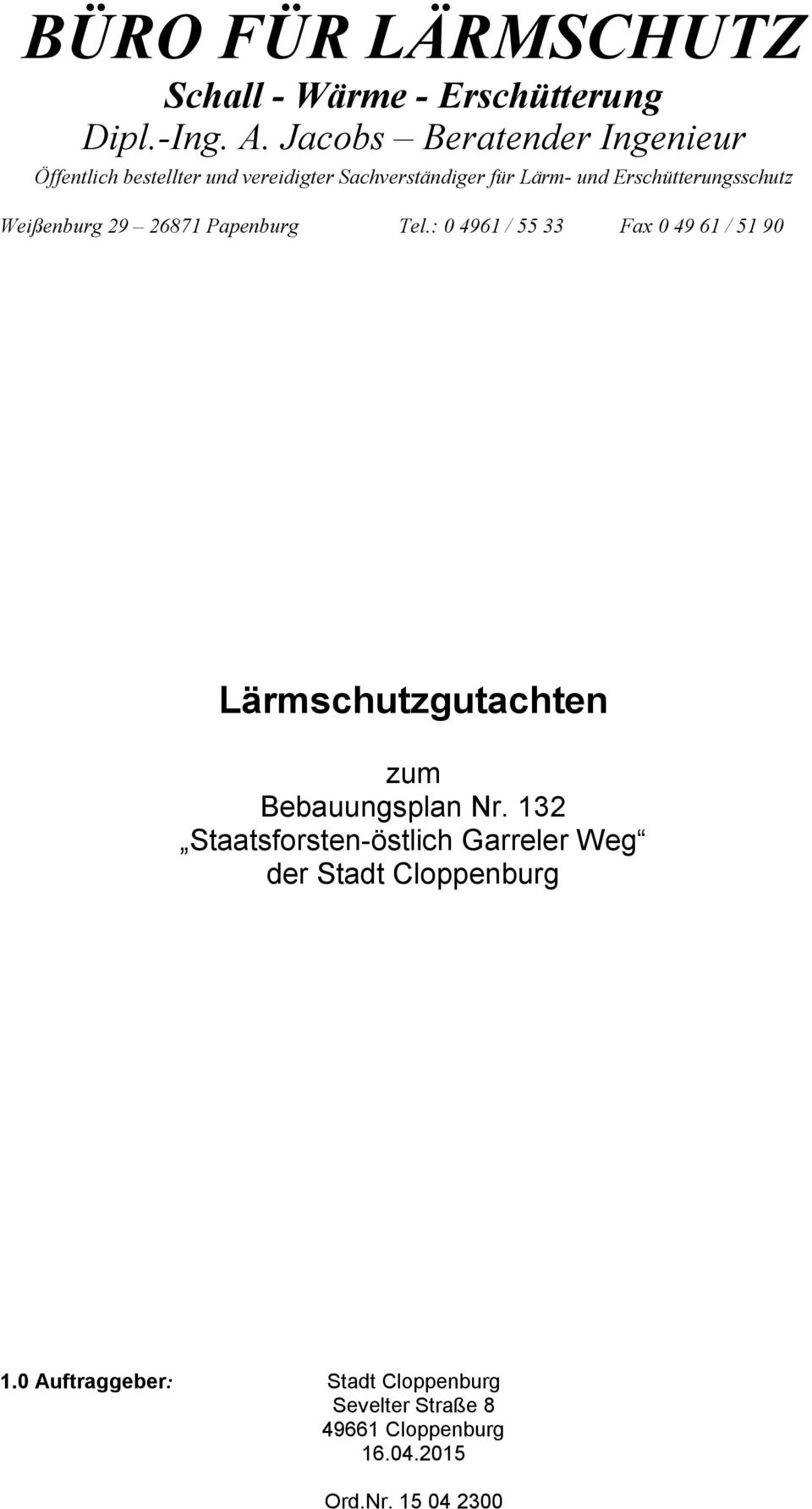 Erschütterungsschutz Weißenburg 29 26871 Papenburg Tel.