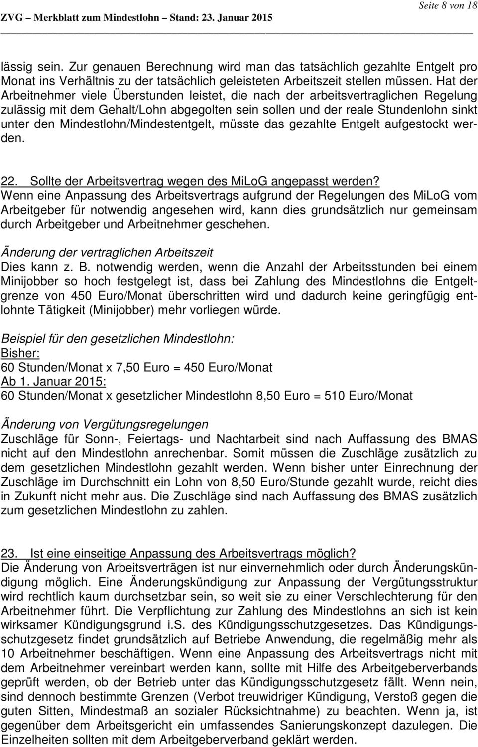 Mindestlohn/Mindestentgelt, müsste das gezahlte Entgelt aufgestockt werden. 22. Sollte der Arbeitsvertrag wegen des MiLoG angepasst werden?