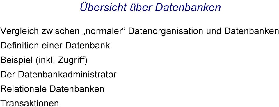 Definition einer Datenbank Beispiel (inkl.
