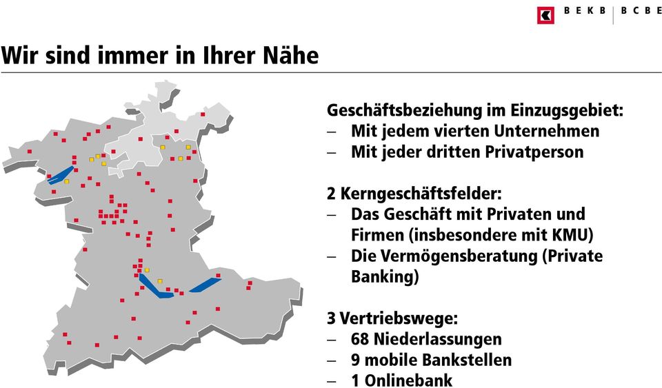 Geschäft mit Privaten und Firmen (insbesondere mit KMU) Die Vermögensberatung