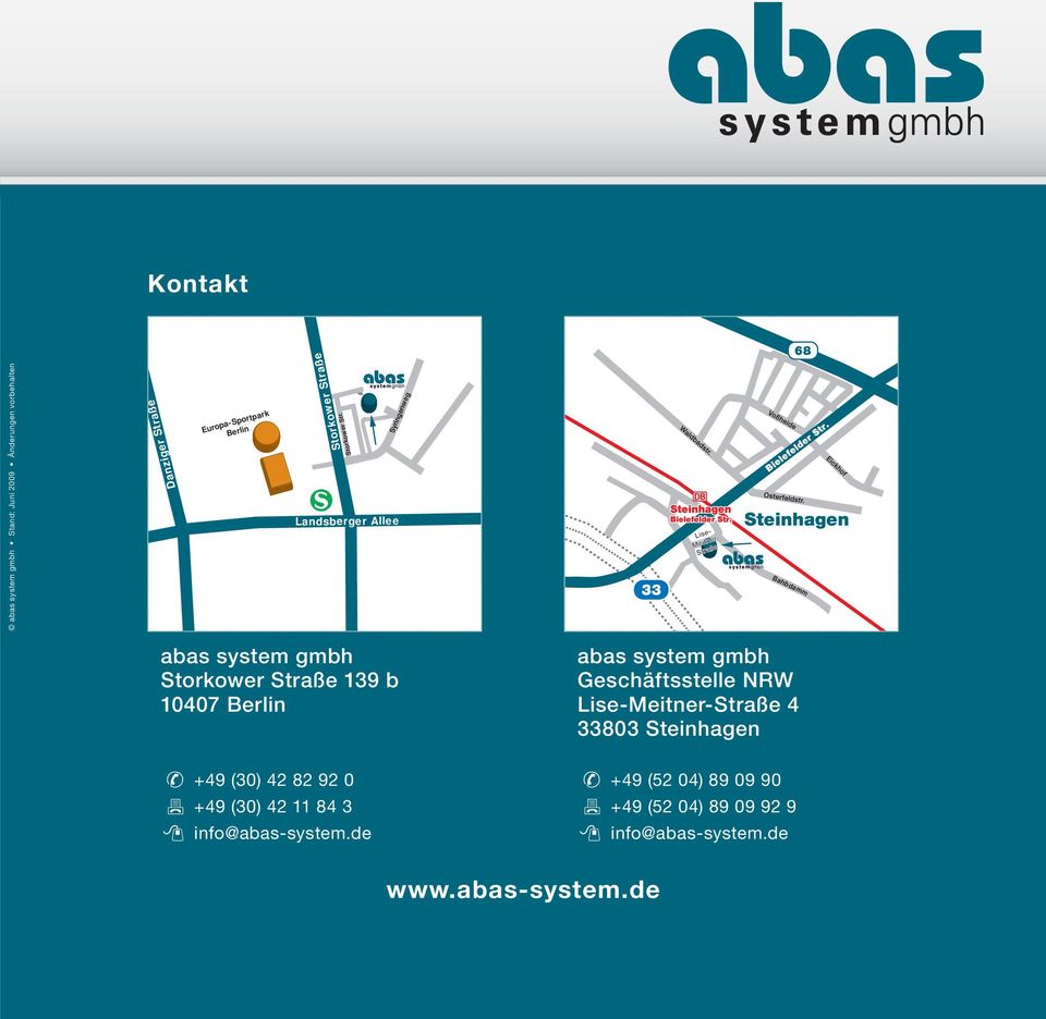 Landsberger Allee Syringenweg Bahbdamm abas system gmbh Storkower Straße 139 b 10407 Berlin +49 (30) 42 82 92 0