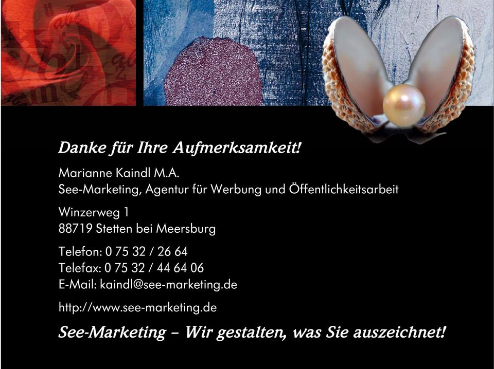 See-Marketing, Agentur für Werbung und Öffentlichkeitsarbeit Winzerweg 1 88719 Stetten