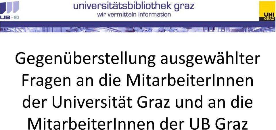 der Universität Graz und an