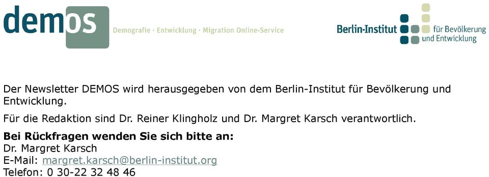 Reiner Klingholz und Dr. Margret Karsch verantwortlich.