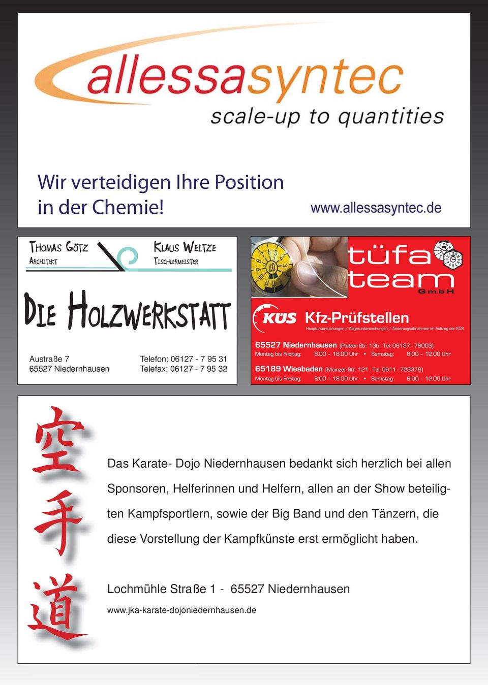 95 32 空 Das Karate- Dojo Niedernhausen bedankt sich herzlich bei allen 手 Sponsoren, Helferinnen und Helfern, allen an