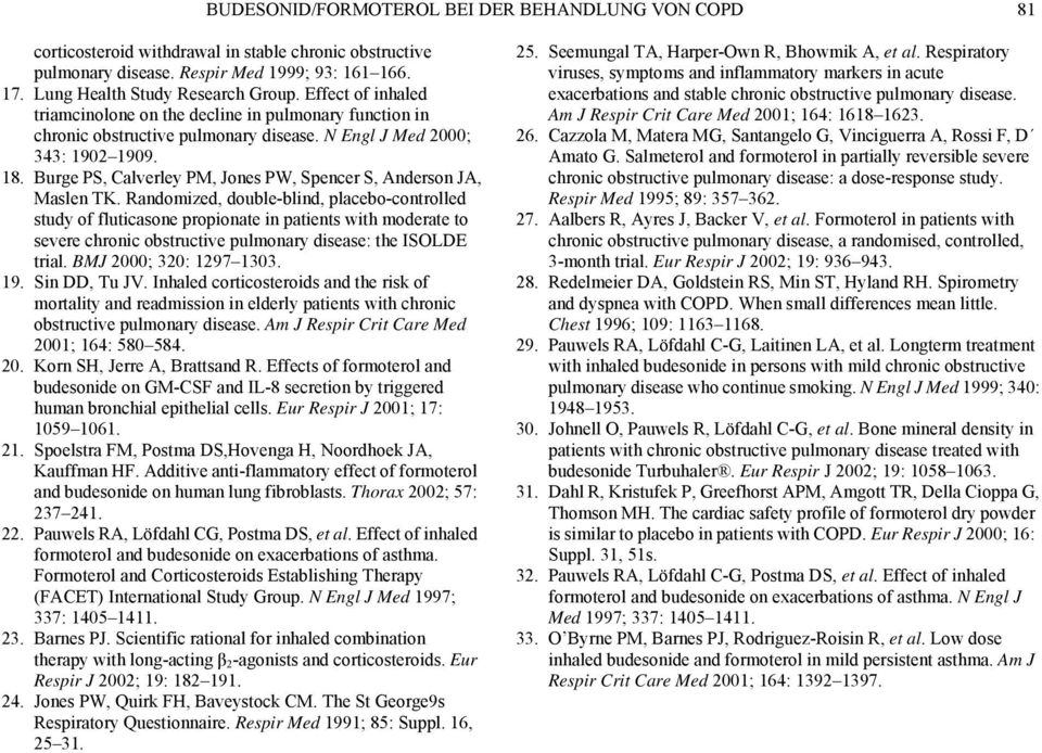 Burge PS, Calverley PM, Jones PW, Spencer S, Anderson JA, Maslen TK.