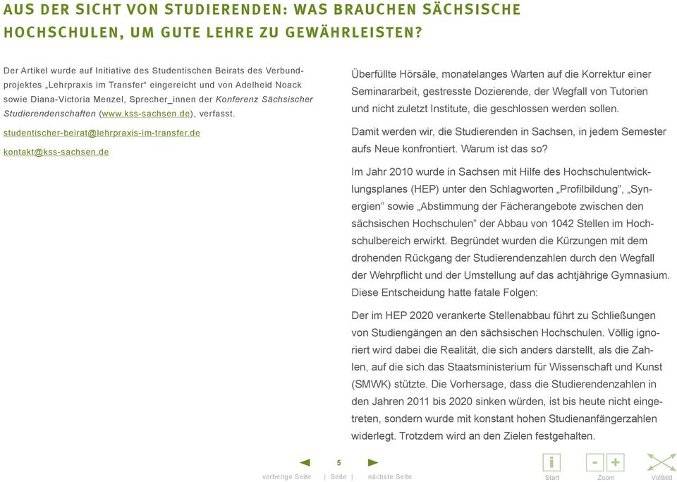Sächsischer Studierendenschaften (www.kss-sachsen.de), verfasst. studentischer-beirat@lehrpraxis-im-transfer.de kontakt@kss-sachsen.